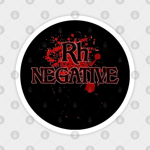 Rh Negative - Rhesus Negative blood type Magnet by AltrusianGrace